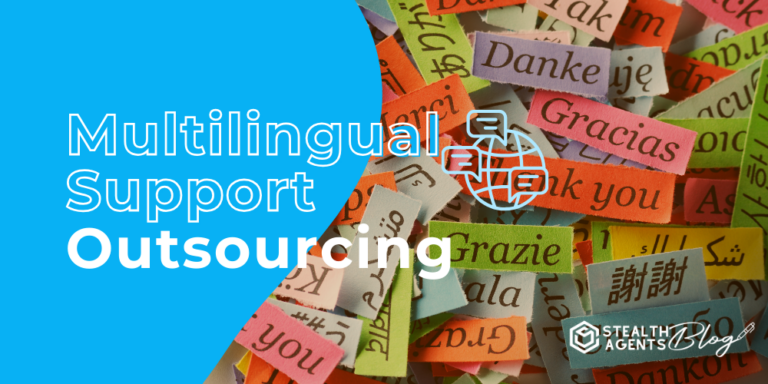 Multilingual Support Outsourcing