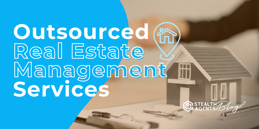 Outsourced Real Estate Management Services