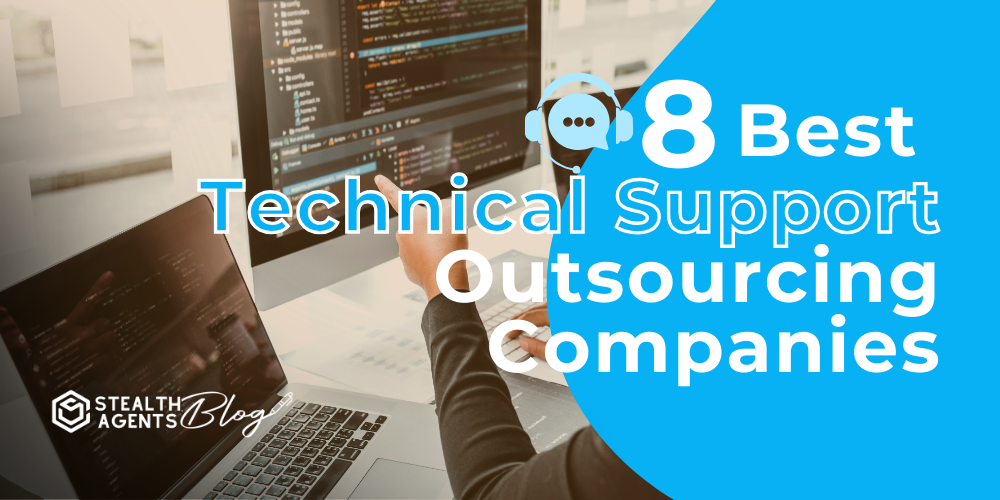 8 Best Technical Support Outsourcing Companies