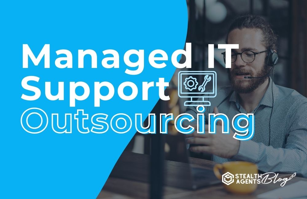 Managed IT Support Outsourcing