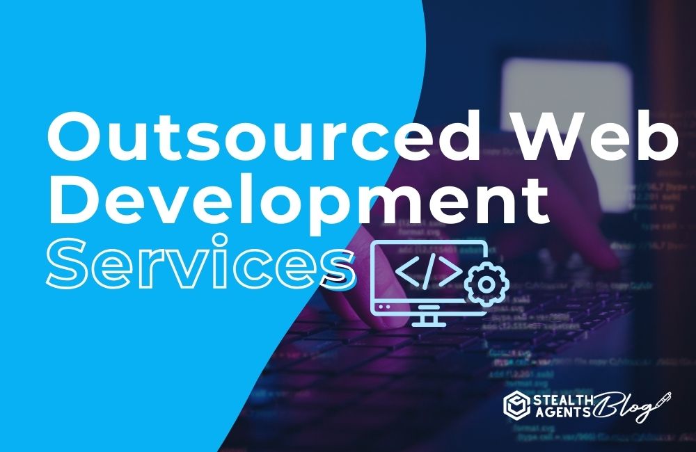 Outsourced Web Development Services