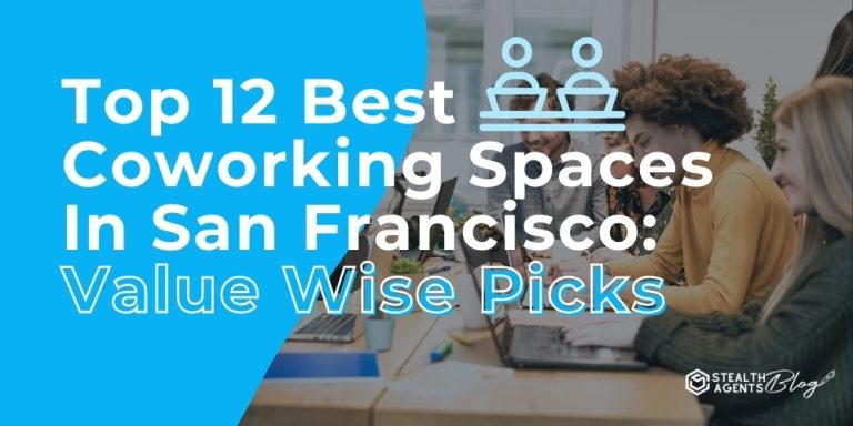 Top 12 Best Coworking Spaces In San Francisco: Value Wise Picks