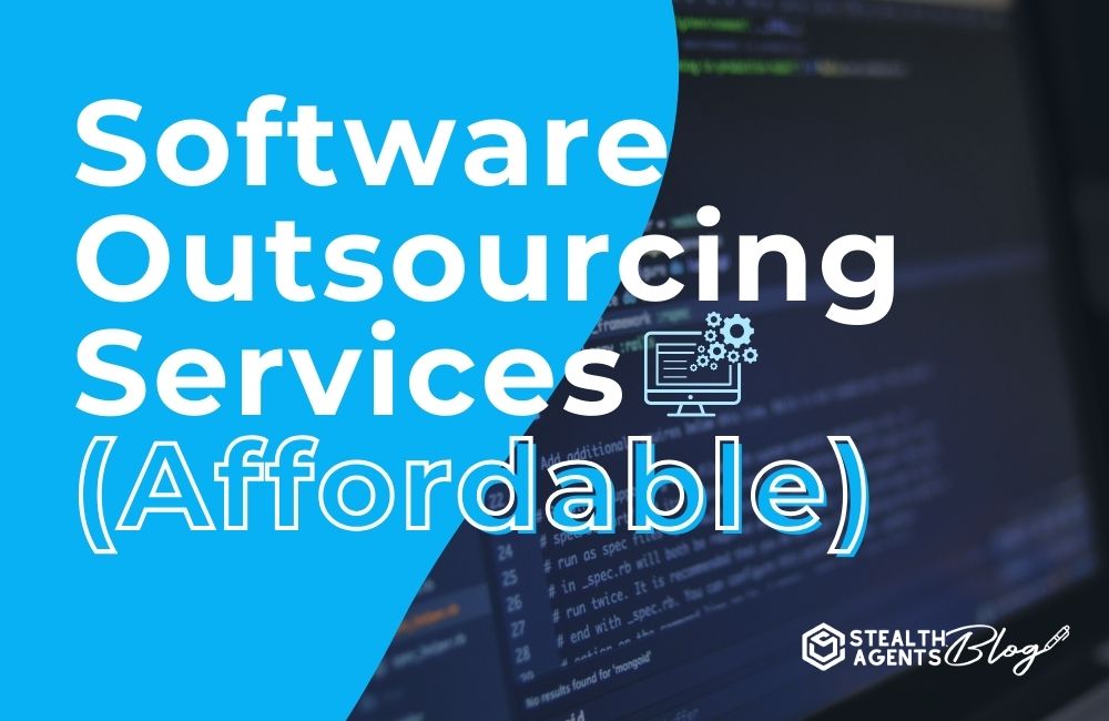 Software Outsourcing Services (Affordable)