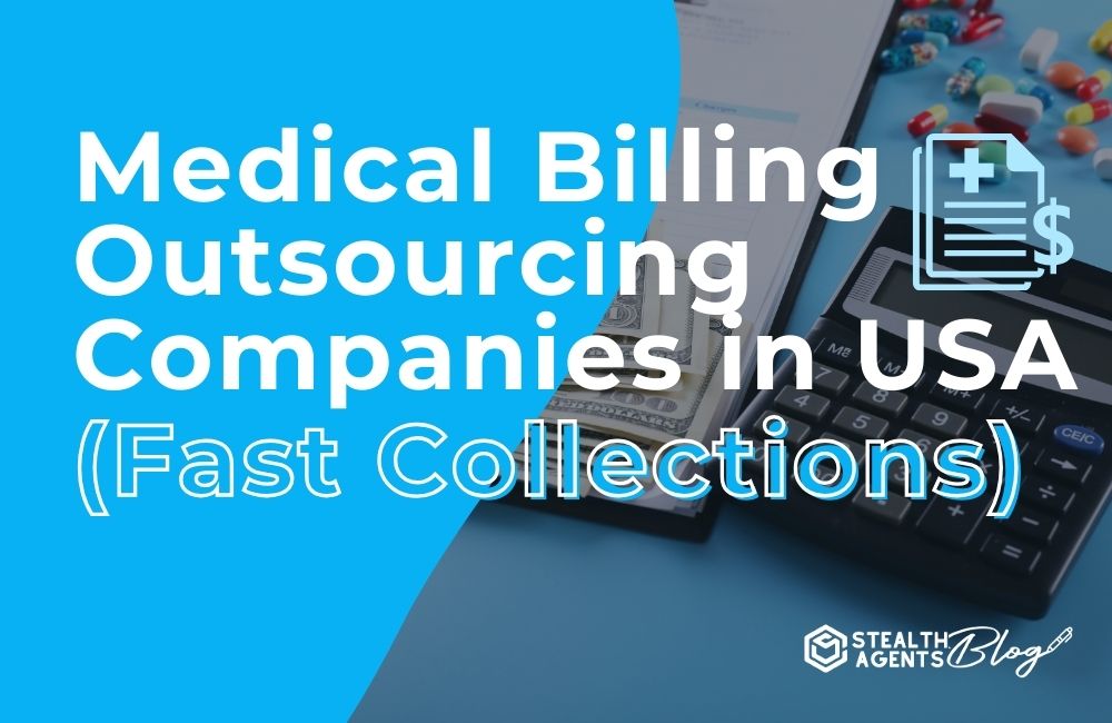 Medical Billing Outsourcing Companies in USA (Fast Collections)