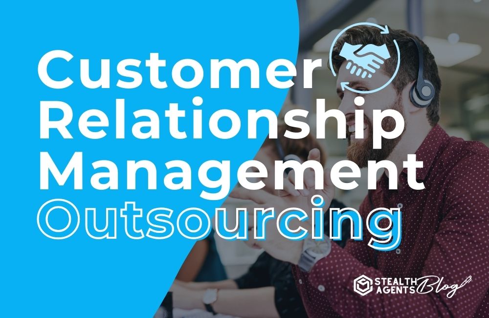 Customer Relationship Management Outsourcing
