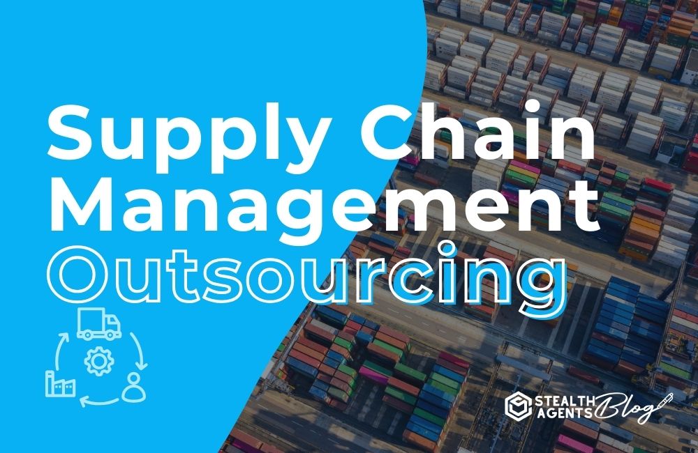 Supply Chain Management Outsourcing
