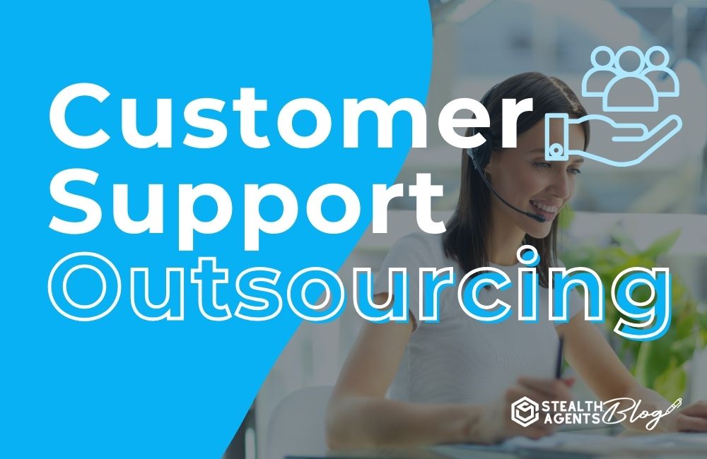 Customer Support Outsourcing