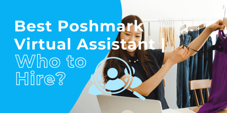 Best Poshmark Virtual Assistant: Who to Hire