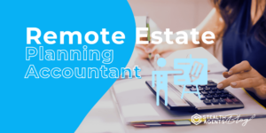 Renote estate planning accountant