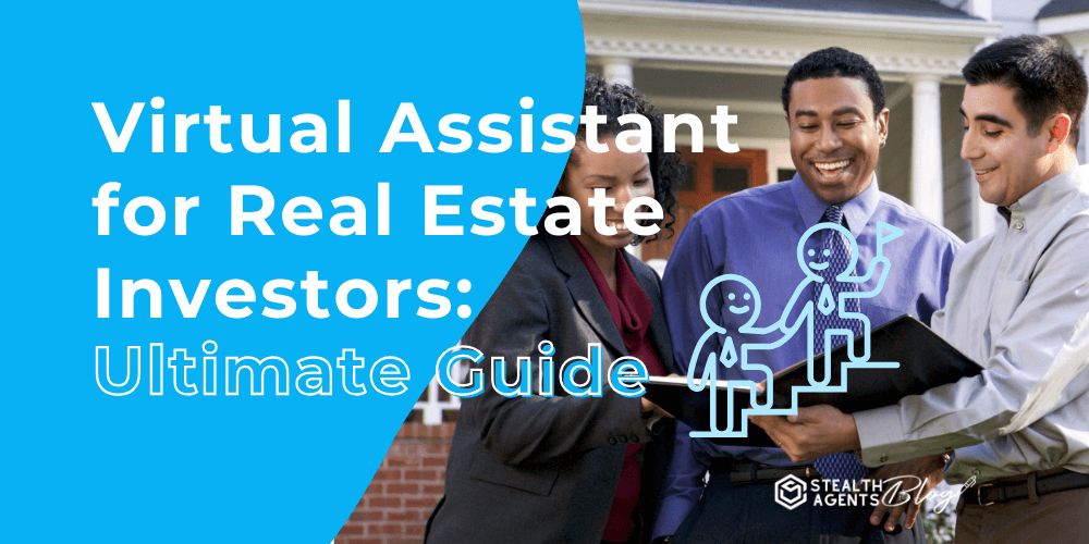 Virtual Assistant for Real Estate Investors