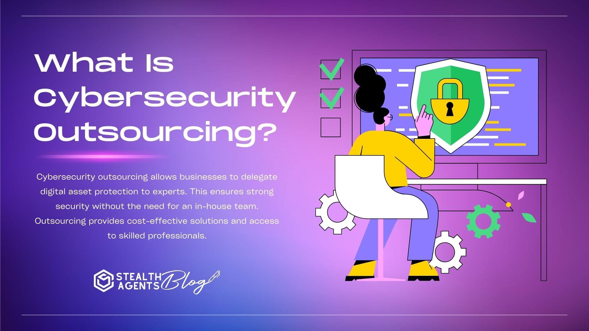 What Is Cybersecurity Outsourcing?