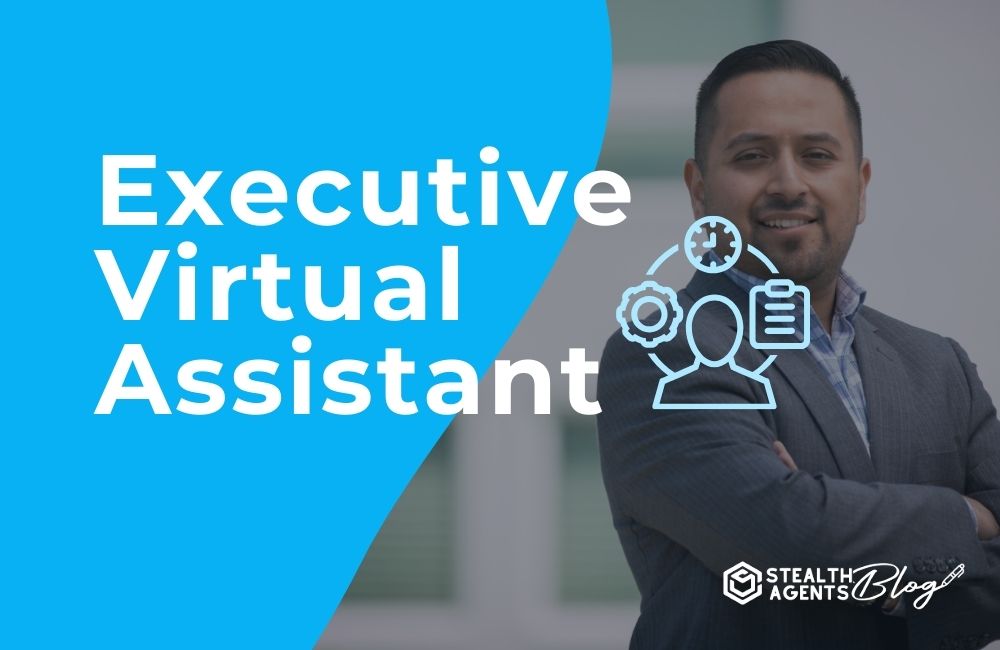 Executive Virtual Assistant