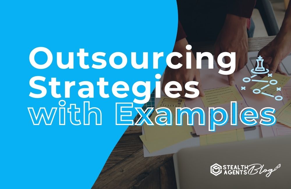 Outsourcing Strategies with Examples 