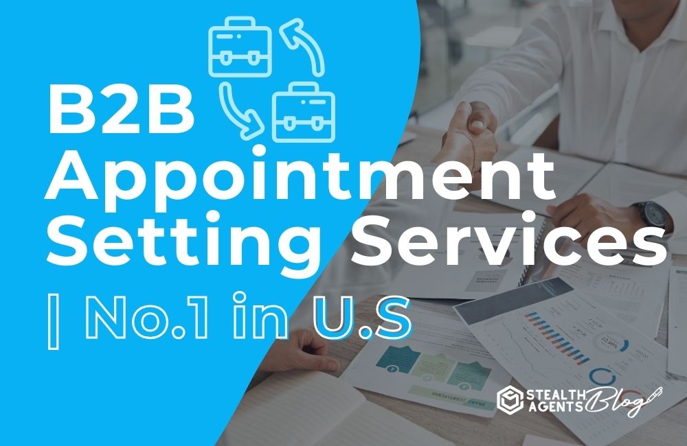 B2B Appointment Setting Services | No.1 in U.S