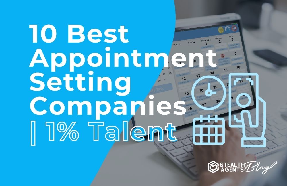 10 Best Appointment Setting Companies | 1% Talent