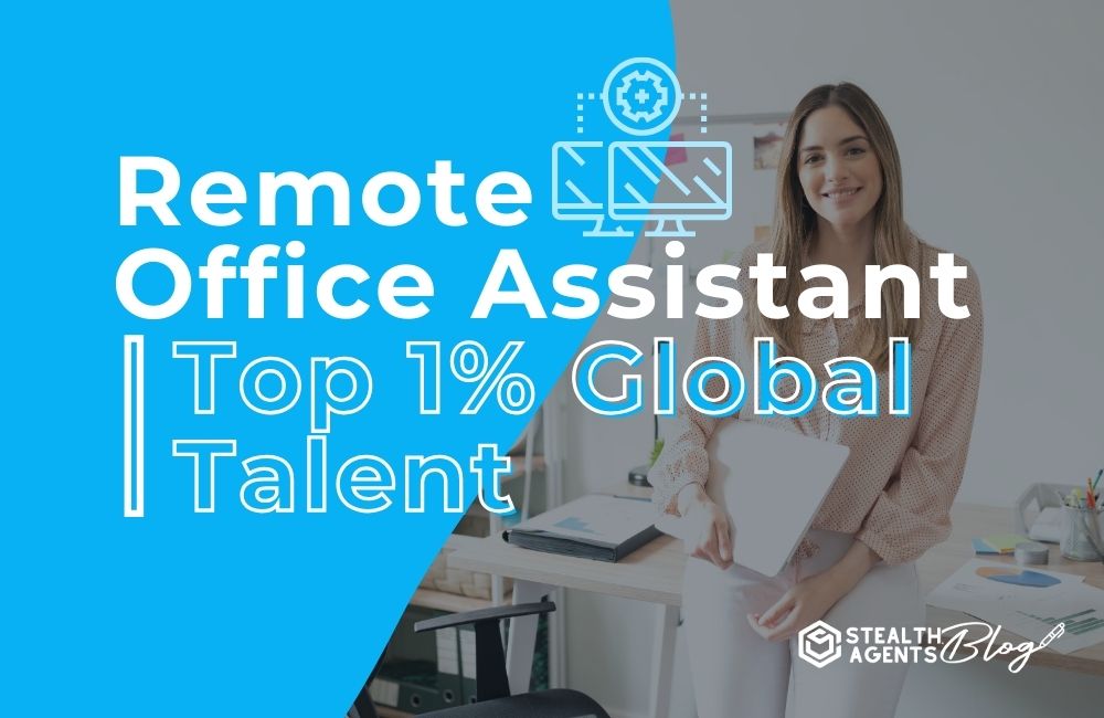 Remote Office Management | Top 1% Global Talent