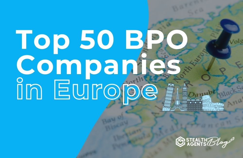 Top 50 BPO Companies in Europe