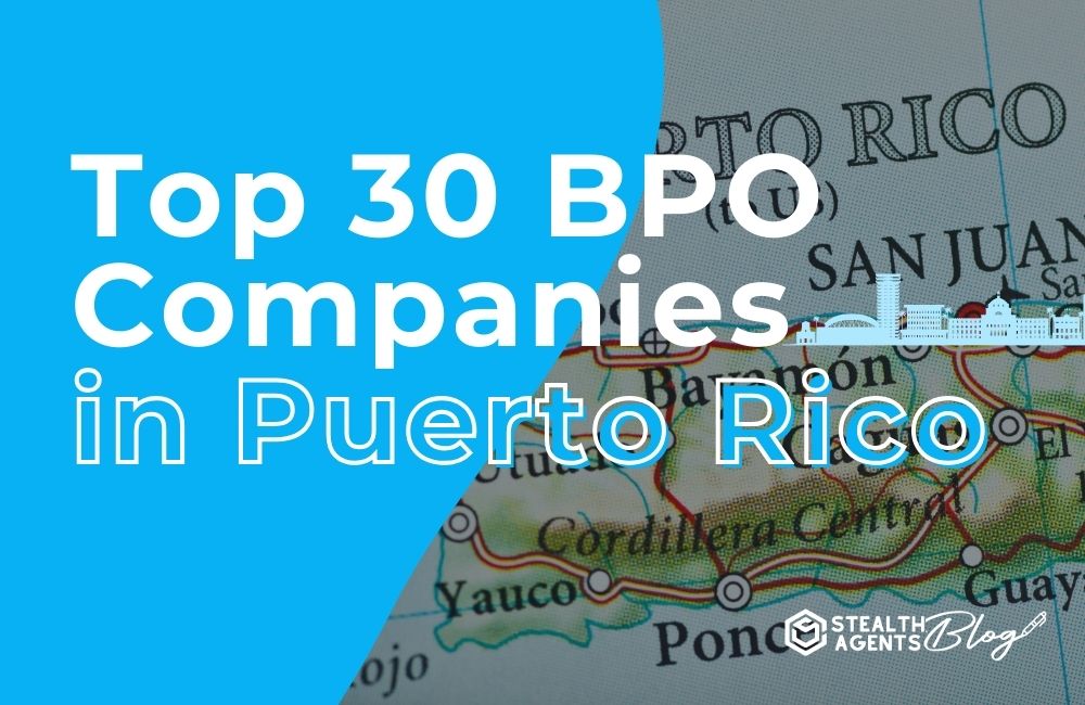 Top 30 BPO Companies in Puerto Rico