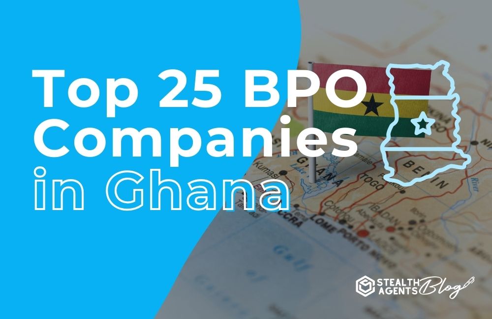 Top 25 BPO Companies in Ghana