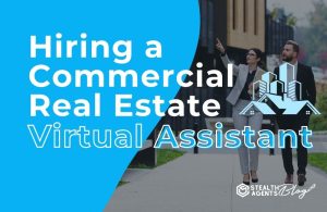 Hiring a Commercial Real Estate Virtual Assistant