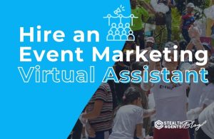 Hire an Event Marketing Virtual Assistant