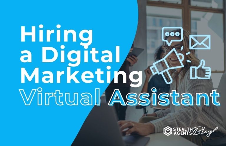 Hiring a Digital Marketing Virtual Assistant