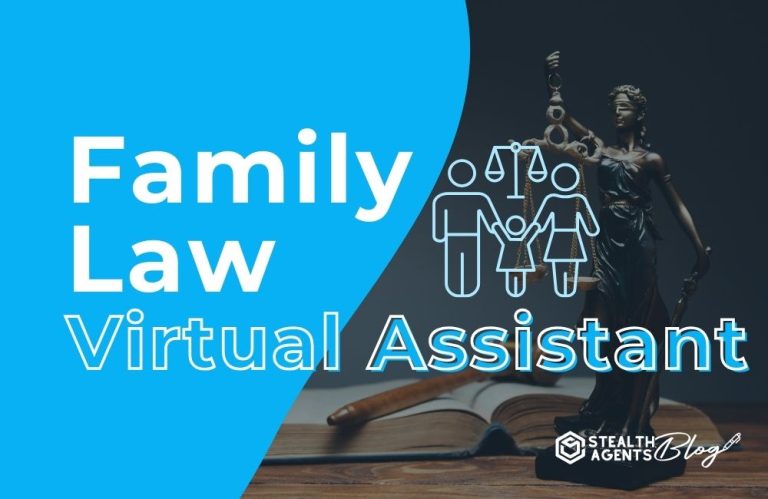 Family Law Virtual Assistant