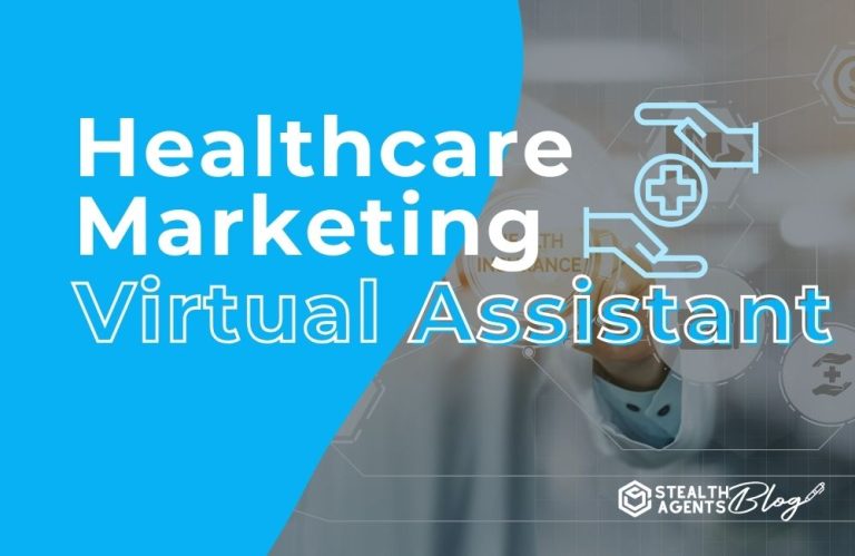 Healthcare Marketing Virtual Assistant