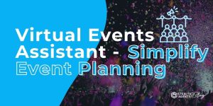 Virtual Events Assistant - Simplify Event Planning