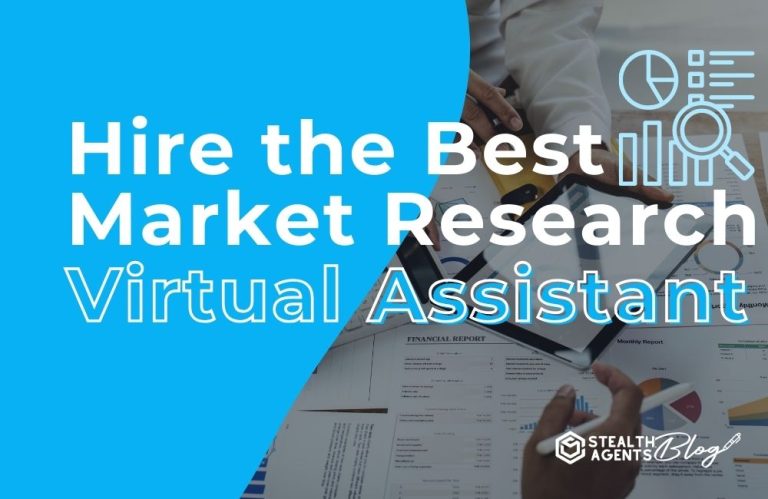 Hire the Best Market Research Virtual Assistant