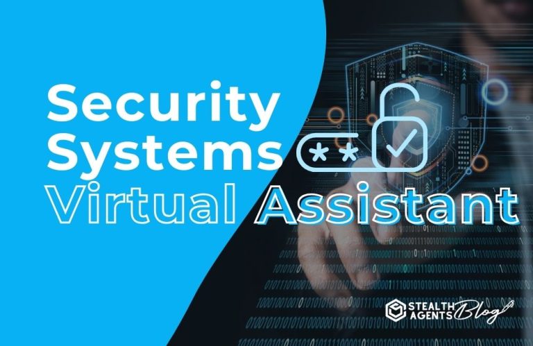 Security Systems Virtual Assistant