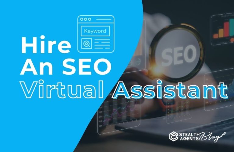 Hire An SEO Virtual Assistant