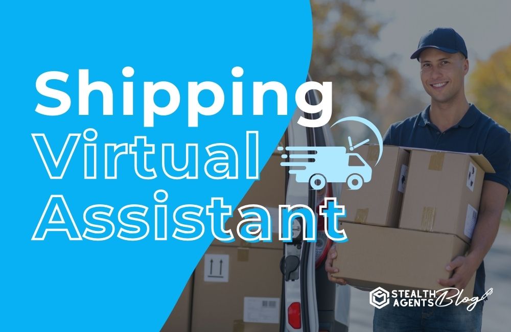 Shipping Virtual Assistant