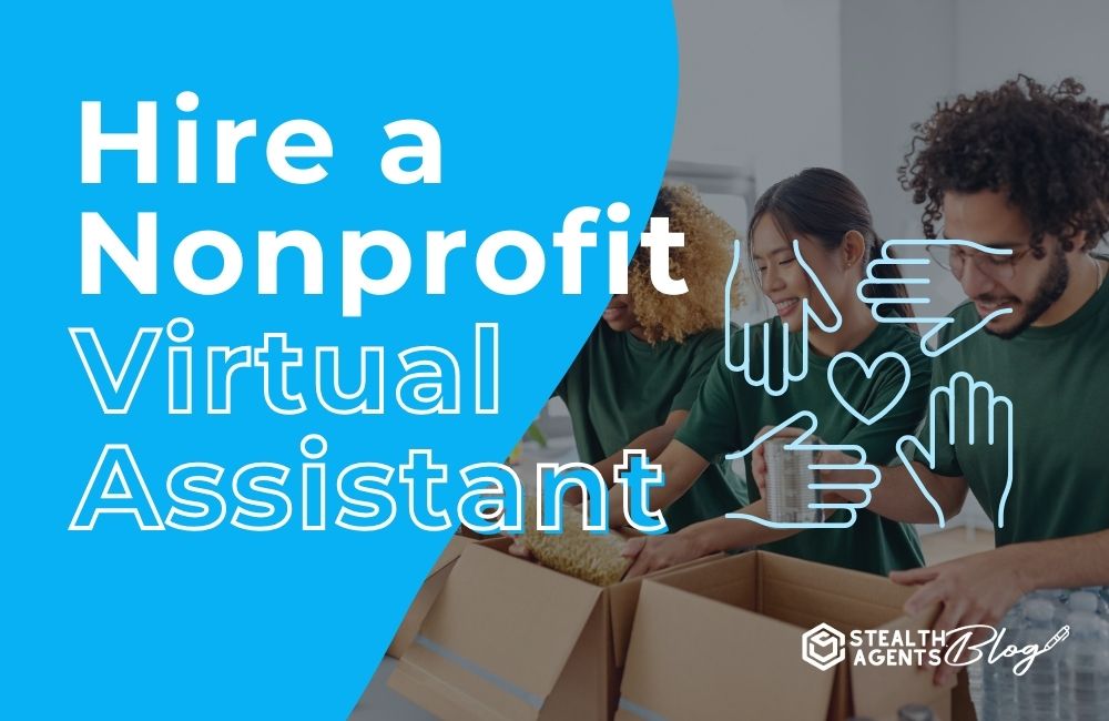 Hire a Nonprofit Virtual Assistant