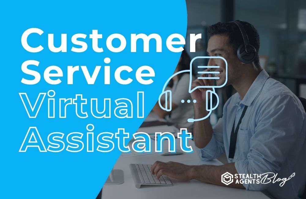 Customer Service Virtual Assistant