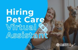 Hiring Pet Care Virtual Assistant