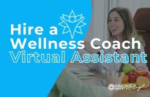 Hire a Wellness Coach Virtual Assistant