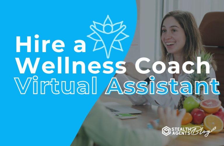 Hire a Wellness Coach Virtual Assistant