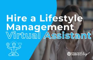 Hire a Lifestyle Management Virtual Assistant