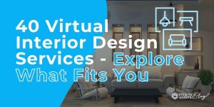 40 Virtual Interior Design Services - Explore What Fits You