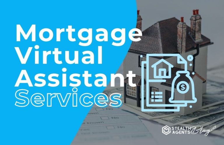 Mortgage Virtual Assistant Services