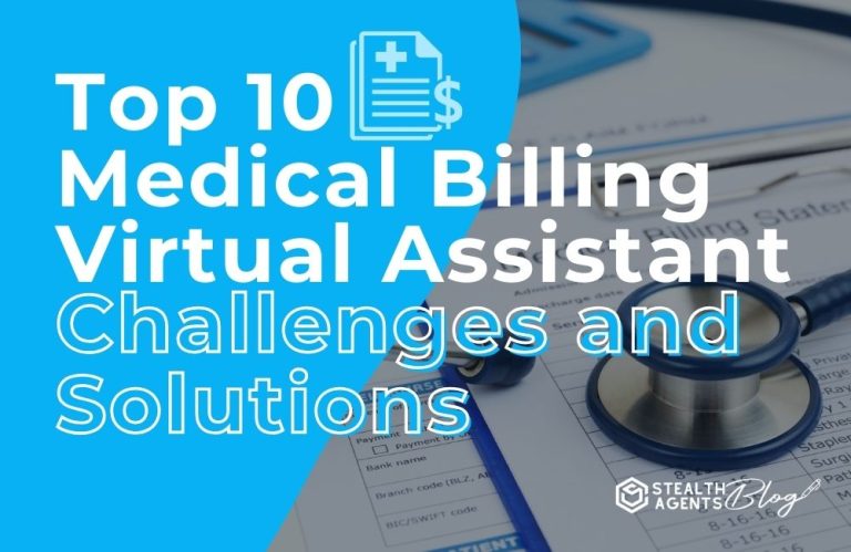 Top 10 Medical Billing Virtual Assistant Challenges and Solutions