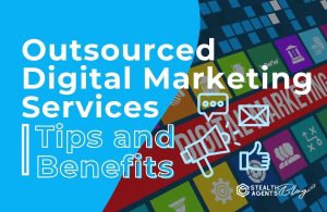 Outsourced Digital Marketing Services | Tips and Benefits