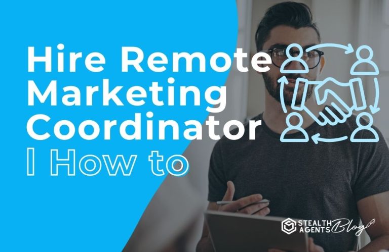 Hire Remote Marketing Coordinator | How to