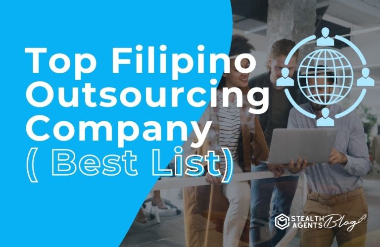 Top Filipino Outsourcing Company ( Best List)