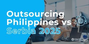 Outsourcing Philippines vs Serbia 2025