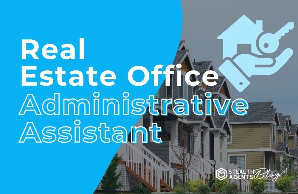 Real Estate Office Administrative Assistant