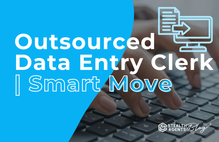 Outsourced Data Entry Clerk | Smart Move