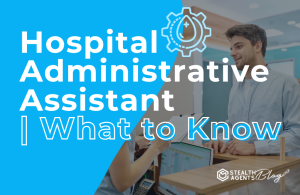 Hospital Administrative Assistant | What to Know