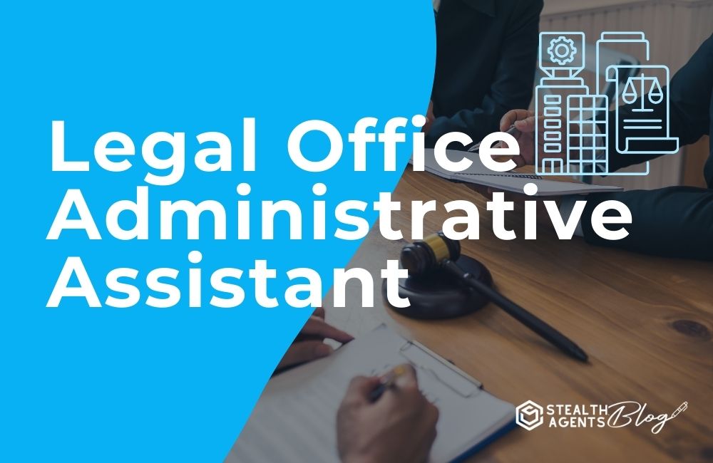 Legal Office Administrative Assistant